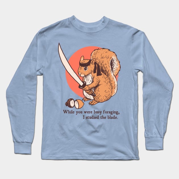 Squirrel Blade Long Sleeve T-Shirt by Hillary White Rabbit